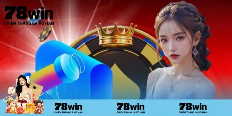 Nguyên tắc chơi có trách nhiệm cơ bản tại 78Win